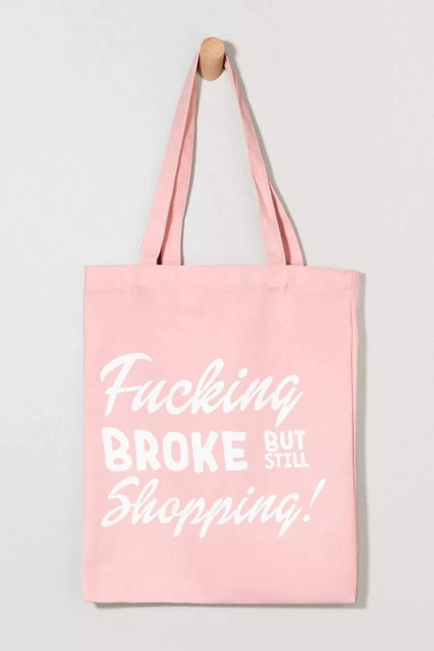 Francesca's Broke But Still Shopping Tote Bag