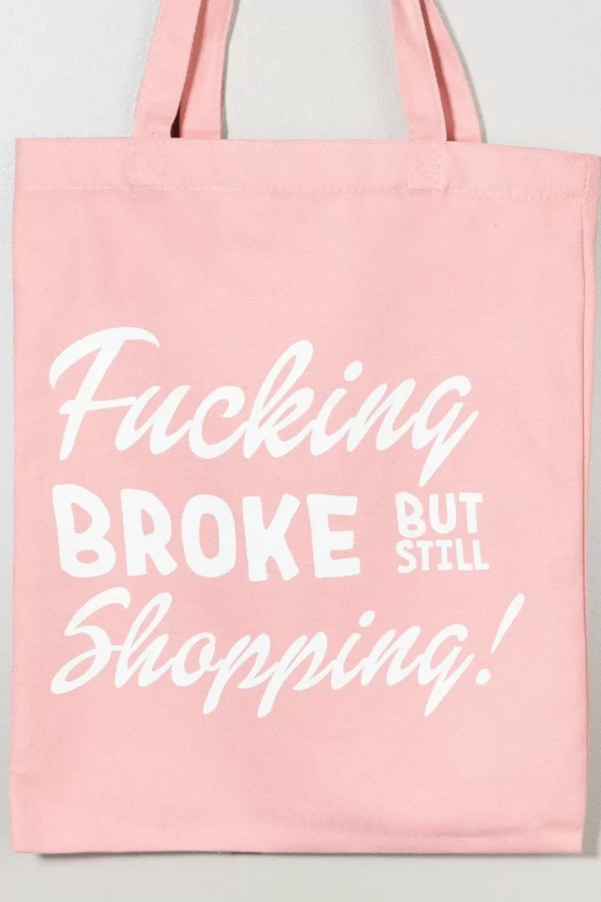 Francesca's Broke But Still Shopping Tote Bag