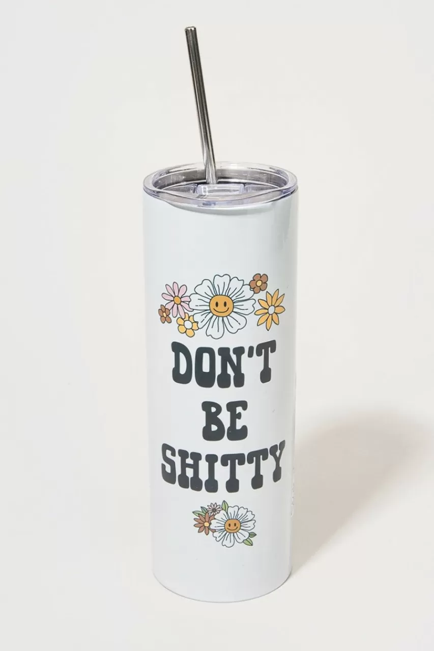 Francesca's Dont Be Sh*Tty Travel Tumbler