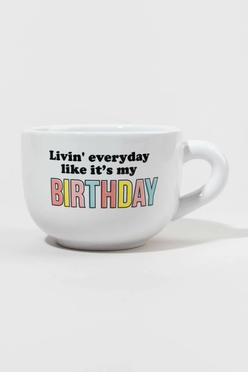 Francesca's Livin Everyday Like It'S My Birthday Mug