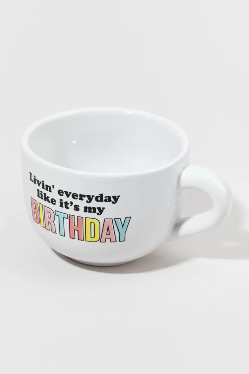 Francesca's Livin Everyday Like It'S My Birthday Mug