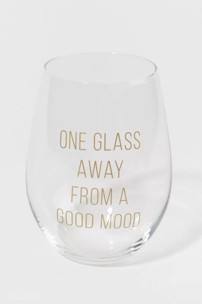 Francesca's One Glass Away From A Good Mood Glass
