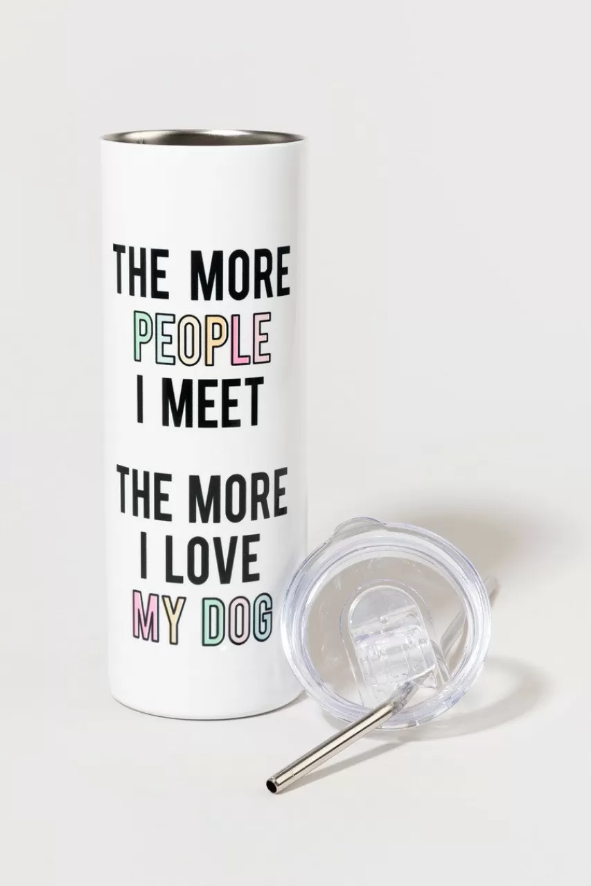 Francesca's The More I Love My Dog Tall Tumbler