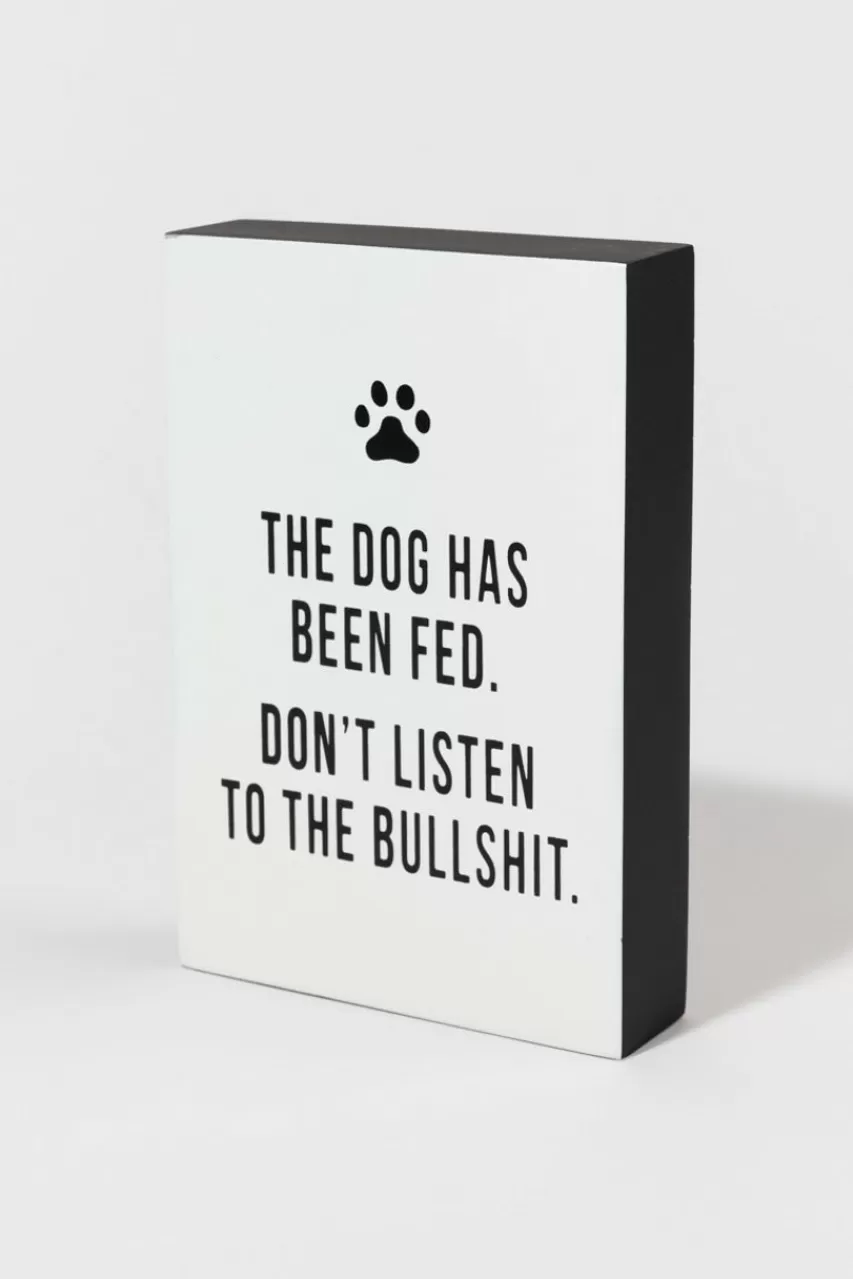 Francesca's This Dog Has Been Fed Sign