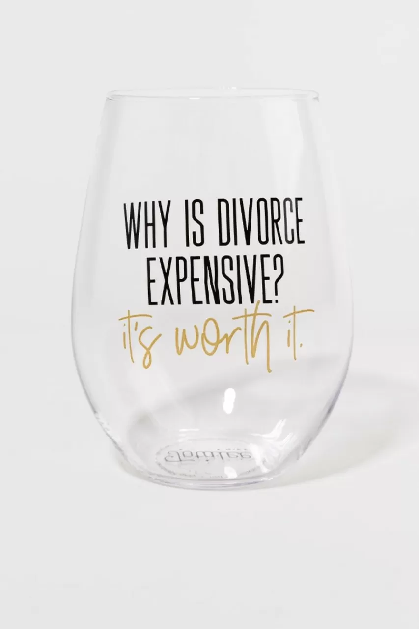 Francesca's Why Is Divorce Expensive Wine Glass